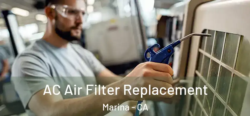 AC Air Filter Replacement Marina - CA