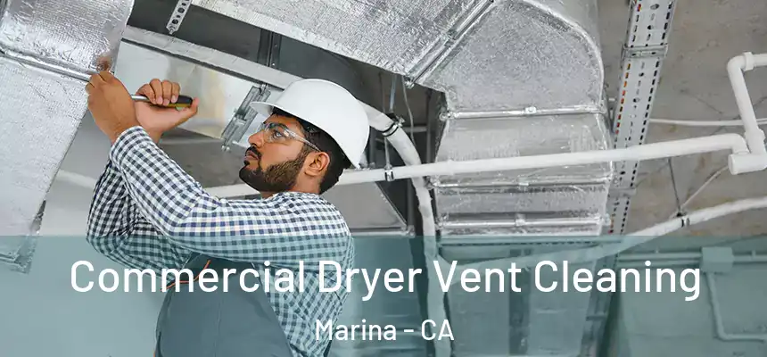  Commercial Dryer Vent Cleaning Marina - CA