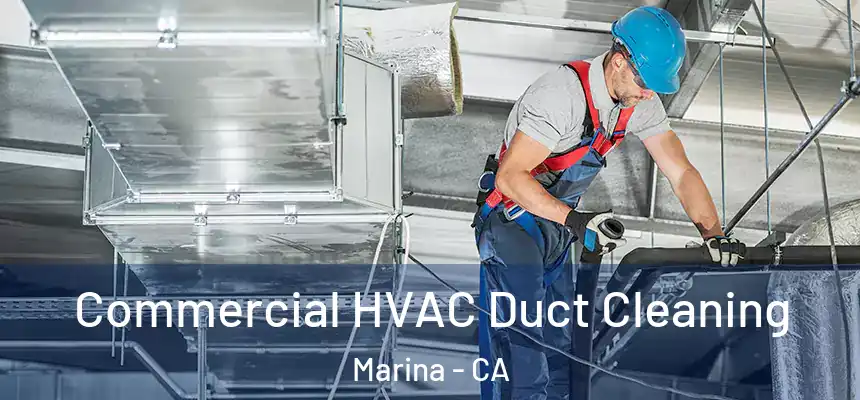  Commercial HVAC Duct Cleaning Marina - CA