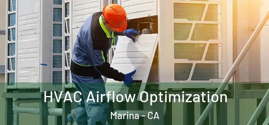  HVAC Airflow Optimization Marina - CA