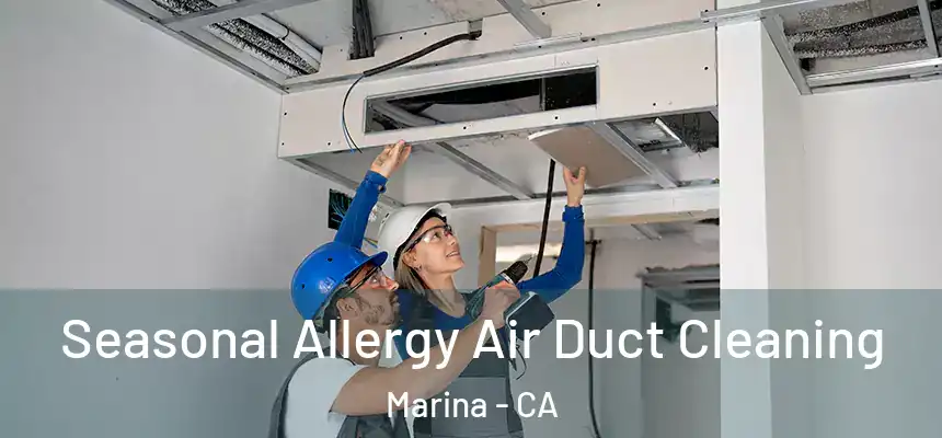  Seasonal Allergy Air Duct Cleaning Marina - CA