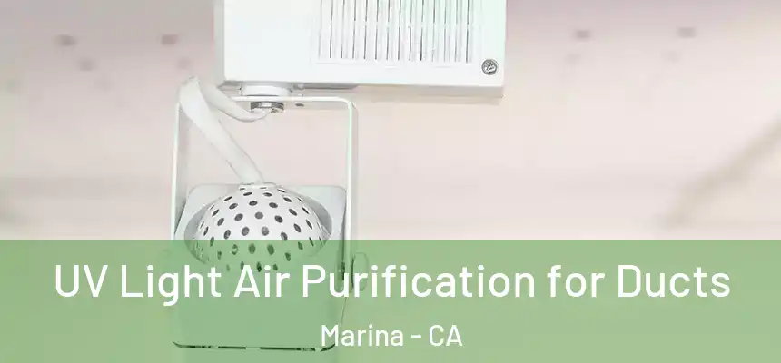  UV Light Air Purification for Ducts Marina - CA